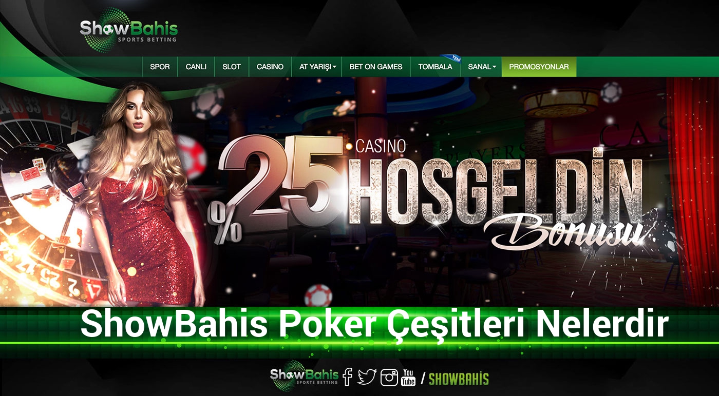 Showbahis Poker Çeşitleri Nelerdir