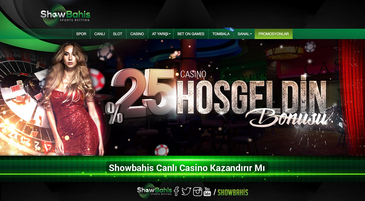 Showbahis Canlı Casino Kazandırır Mı