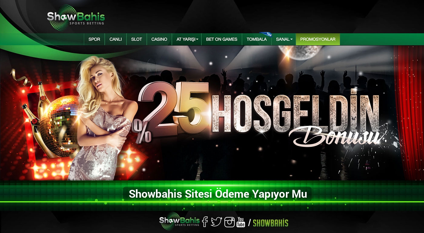 Showbahis Sitesi Ödeme Yapıyor Mu